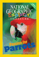 Explorer Books (Pioneer Science: Animals): Passion for Parrots