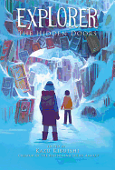 Explorer (the Hidden Doors #3): Volume 3