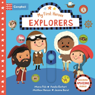 Explorers: Discover Amazing People - Books, Campbell