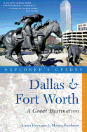 Explorer's Guide Dallas & Fort Worth: A Great Destination