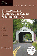 Explorer's Guide Philadelphia, Brandywine Valley & Bucks County: A Great Destination: Includes Lancaster County's Amish Country