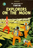Explorers on the Moon - Herge, and Cooper, L.L-. (Translated by), and Turner, Michael (Translated by)
