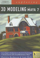 Exploring 3D Modeling with Maya - Beckmann, Patricia, and Wells, Scott