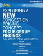 Exploring a New Congestion Pricing Concept: Focus Group Findings from Northern Virginia and Philadelphia