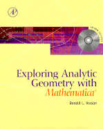 Exploring Analytical Geometry with Mathematica - Vossler, Donald L