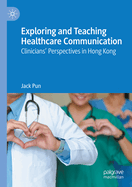 Exploring and Teaching Healthcare Communication: Clinicians' Perspectives in Hong Kong