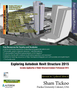 Exploring Autodesk Revit Structure 2015 - Purdue Univ, Prof Sham Tickoo