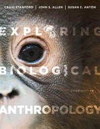 Exploring Biological Anthropology: The Essentials Plus New Myanthrolab with Etext -- Access Card Package