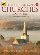 Exploring Britain's Churches and Chapels: Inspirational Journeys of Discovery