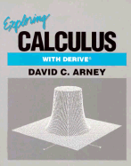 Exploring Calculus with Derive - Arney, David