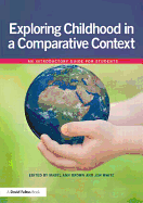 Exploring childhood in a comparative context: An introductory guide for students