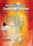Exploring Creation with Human Anatomy and Physiology - Fulbright, Jeannie K, and Ryan, Brooke