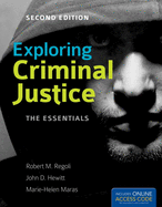 Exploring Criminal Justice: The Essentials: The Essentials