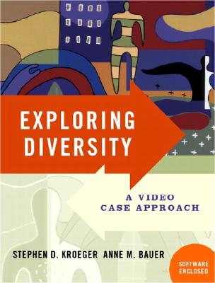Exploring Diversity: A Video Case Approach - Bauer, Anne M, and Kroeger, Stephen D