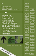 Exploring Diversity at Historically Black Colleges and Universities: Implications for Policy and Practice: New Directions for Higher Education, Number 170