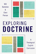 Exploring Doctrine: A Theological English Curriculum