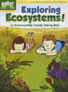 Exploring Ecosystems!: An Environmentally Friendly Coloring Book