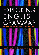 Exploring English Grammar: From Formal to Functional