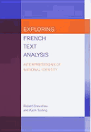 Exploring French Text Analysis: Interpretations of National Identity
