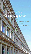 Exploring Glasgow: The Architectural Guide