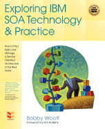 Exploring IBM Soa Technology & Practice - Woolf, Bobby, and Hoskins, Jim W (Foreword by)