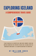 Exploring Iceland: A Comprehensive Travel Guide