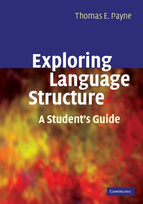 Exploring Language Structure - Payne, Thomas