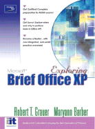 Exploring Microsoft Office XP Professional, Brief