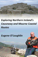 Exploring Northern Ireland's Causeway and Mourne Coastal Routes: A Motorcycle Odyssey