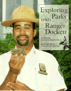Exploring Parks with Ranger Dockett - Flanagan, Alice K