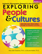 Exploring People and Cultures: Authentic Ethnographic Research in the Classroom (Grades 5-8)