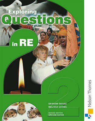 Exploring Questions in RE: 2: Pupil Book - Davies, Graham T. (Editor), and Davies, Melissa