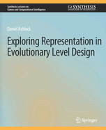 Exploring Representation in Evolutionary Level Design