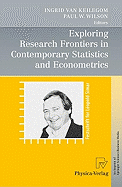 Exploring Research Frontiers in Contemporary Statistics and Econometrics: A Festschrift for Lopold Simar