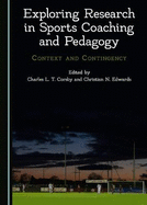 Exploring Research in Sports Coaching and Pedagogy: Context and Contingency