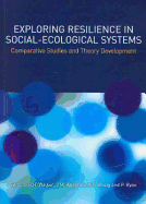 Exploring Resilience in Social-Ecological Systems: Comparative Studies and Theory Development - Csiro