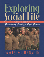 Exploring Social Life: Readings to Accompany Essentials of Sociology, 5/E