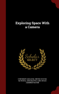 Exploring Space with a Camera