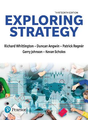 Exploring Strategy - Whittington, Richard, and Regnr, Patrick, and Angwin, Duncan