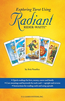 Exploring Tarot Using Radiant Rider-Waite Tarot - Venefica, Avia