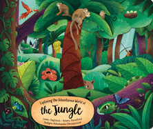 Exploring the Adventurous World of the Jungle