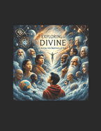 Exploring The Divine