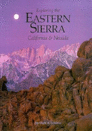 Exploring the Eastern Sierra: California & Nevada