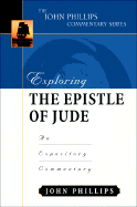 Exploring the Epistle of Jude: An Expository Commentary