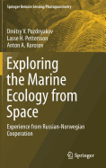 Exploring the Marine Ecology from Space: Experience from Russian-Norwegian cooperation