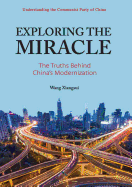 Exploring the Miracle: The Truths Behind China's Modernization