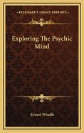 Exploring the Psychic Mind