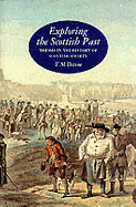 Exploring the Scottish Past: Themes in the History of Scottish Society