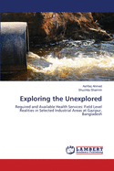 Exploring the Unexplored