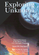 Exploring the Unknown: Selected Documents in the History of the U.S. Civil Space Program, Human Spaceflight: Project Mercury, Gemini, and Apollo, Volume VII, Part 2